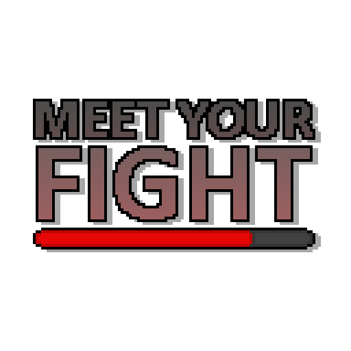 Meet Your Fight